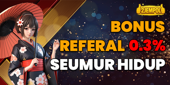 Bonus Referral Seumur Hidup